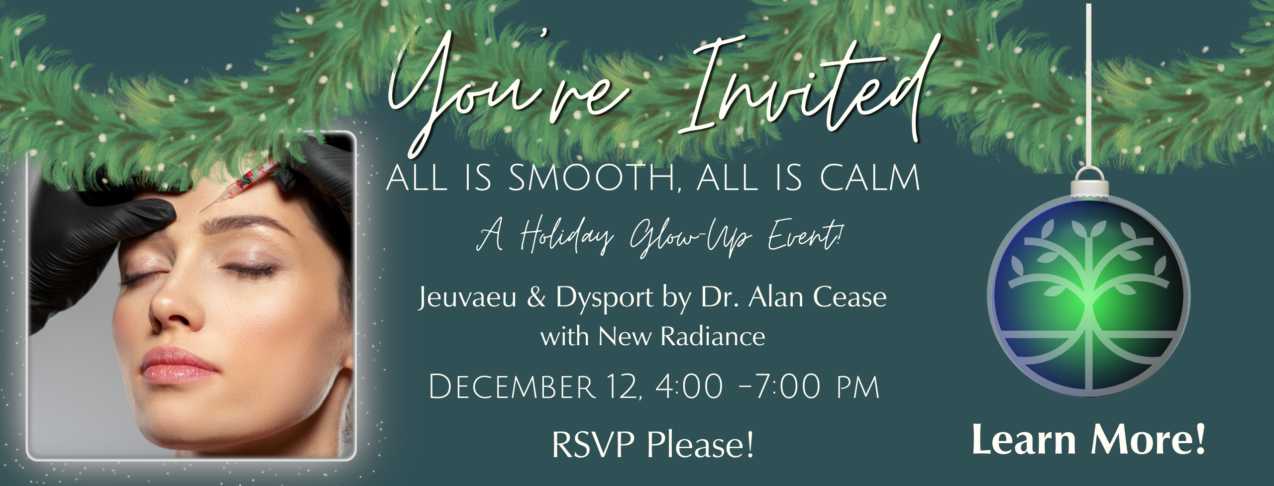 All Is Smooth, All Is Calm A Holiday Glow-Up Event!